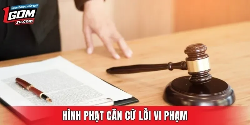Hình phạt căn cứ lỗi vi phạm