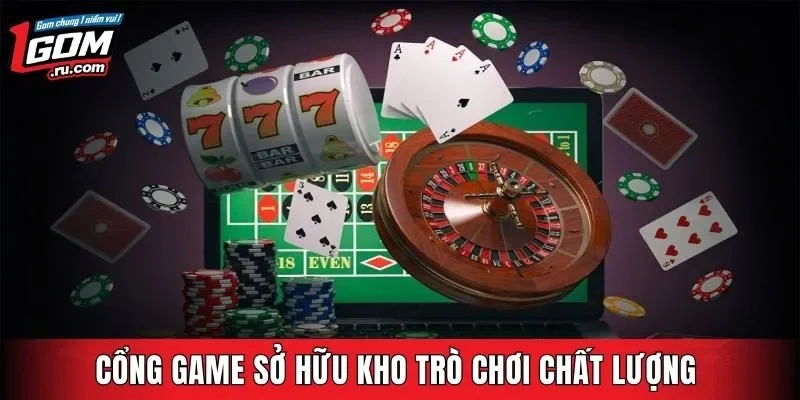 Cổng game sở hữu kho trò chơi chất lượng số 1 thị trường