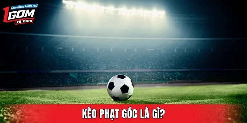 Giới thiệu cách chơi kèo phạt góc theo lối thống kê trận