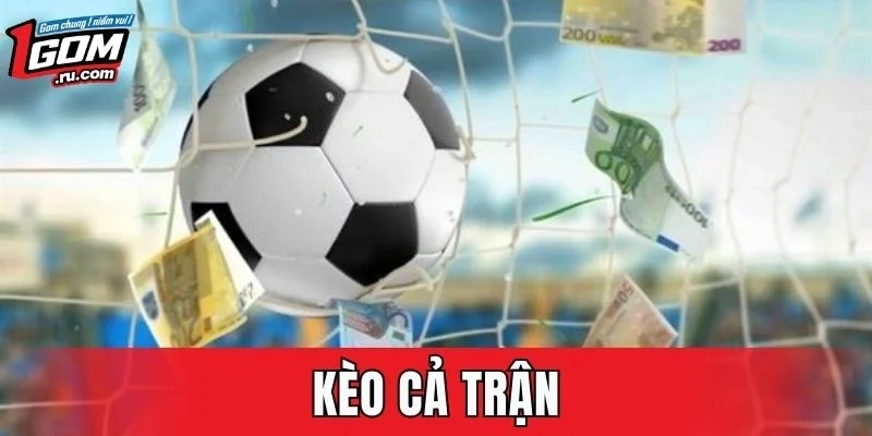 Kèo Cả Trận