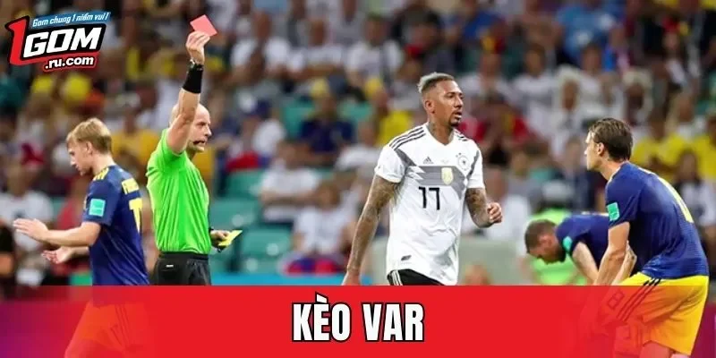 Kèo Var