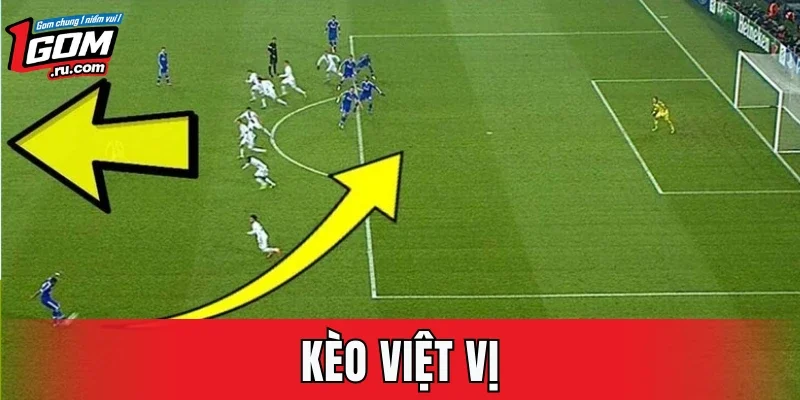 Kèo Việt Vị