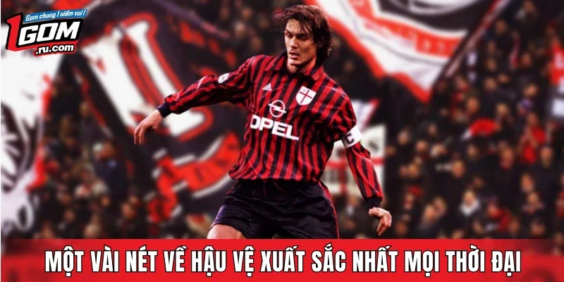 Một vài nét về hậu vệ xuất sắc nhất mọi thời đại
